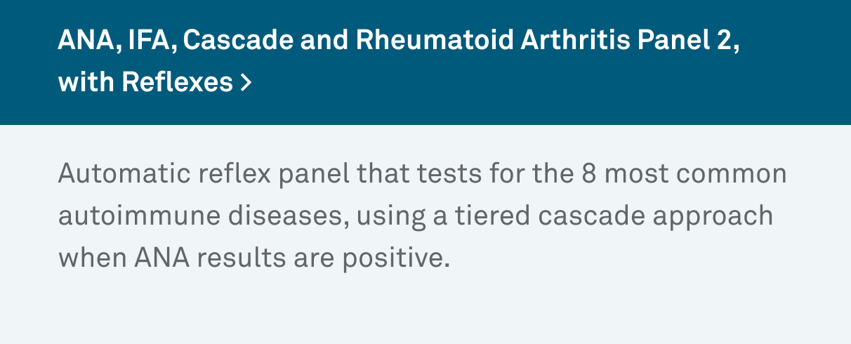 ANA, IFA, Cascade and Rheumatoid Arthritis Panel 2, with Reflexes >