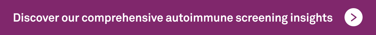 Discover our comprehensive autoimmune screening insights