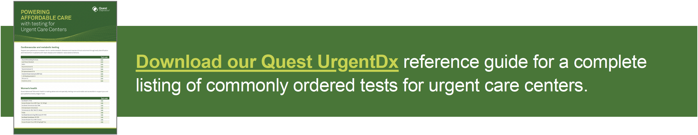 Download our Quest UrgentDx reference guide for a complete listing of commonly ordered tests for urgent care centers.