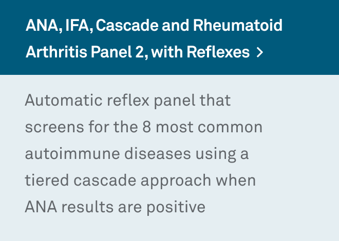 ANA, IFA, Cascade and Rheumatoid Arthritis Panel 2, with Reflexes  >