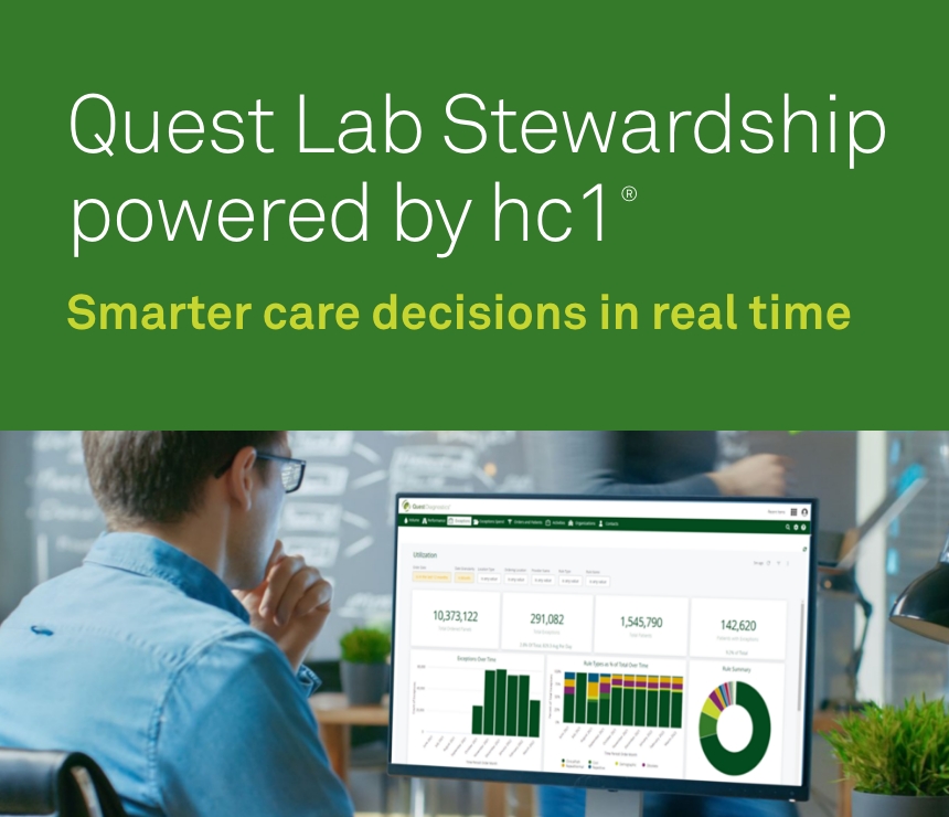 Quest Lab Stewardship powered by hc1®—Smarter care decisions in real time