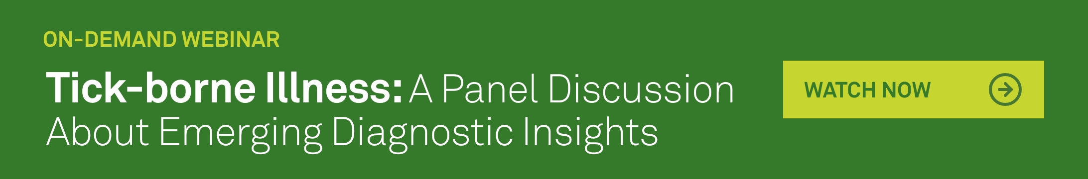 On-demand webinar: Tick-born Illness: A Panel Discussion About Emerging Diagnostic Insights