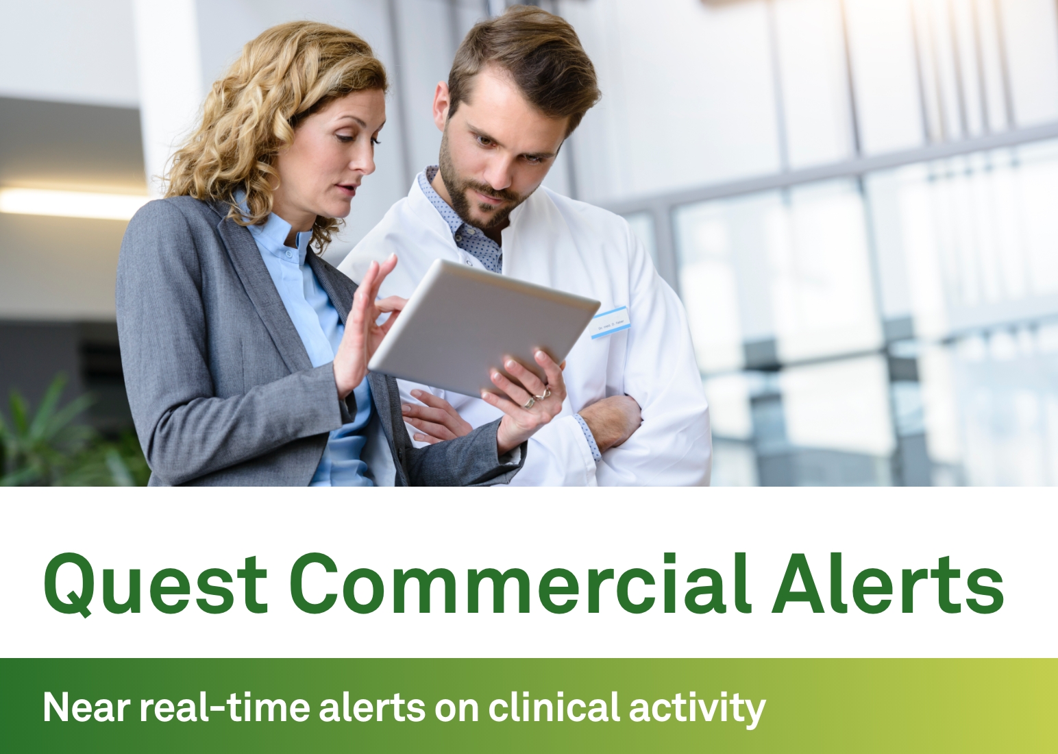 Quest Commercial Alerts: near real-time alerts on clinical activity